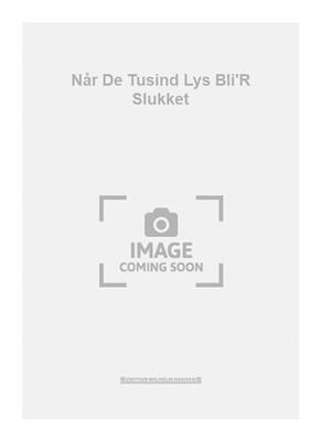 Når De Tusind Lys Bli'R Slukket